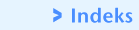 > Indeks