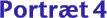 Portr&aelig;t 4