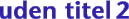 uden titel 2